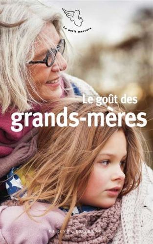 Goût des grands-mères, (le)