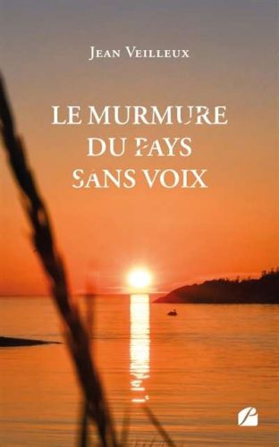Murmure du pays sans voix, (le)