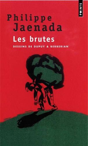 Brutes, (les)