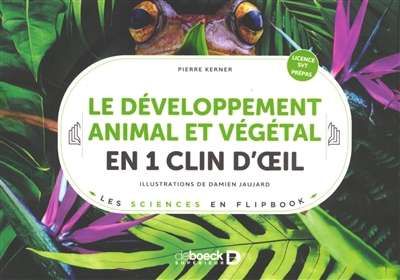 Développement animal et végétal en 1 clin d'oeil, (le)