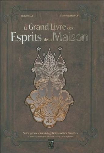 Grand livre des esprits de la maison, (le)
