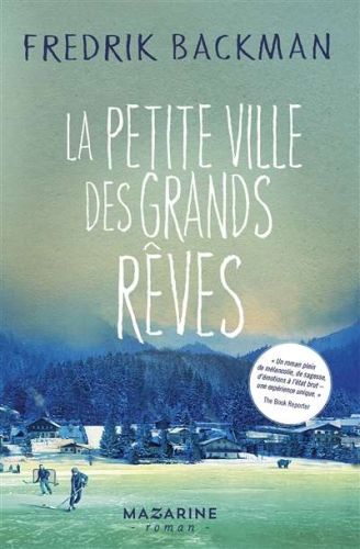 Petite ville des grands rêves, (la)