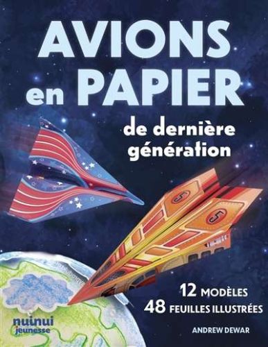 Avions en papier de dernière génération