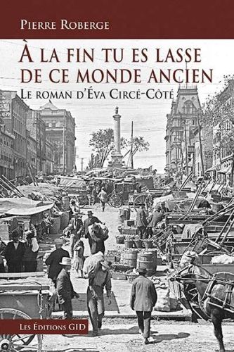 À la fin tu es lasse de ce monde ancien