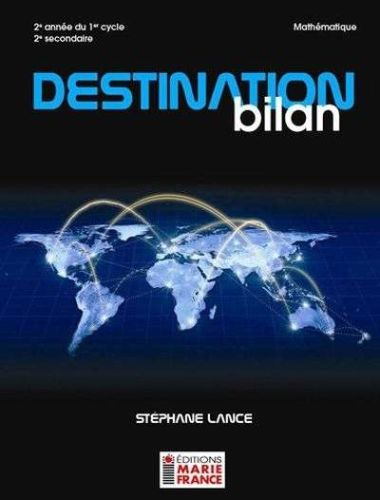 Destination bilan, 2e année du 1er cycle du secondaire, 2e secondaire, mathématique