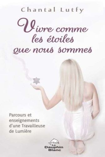 Vivre comme les étoiles que nous sommes
