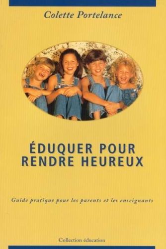 Éduquer pour rendre heureux