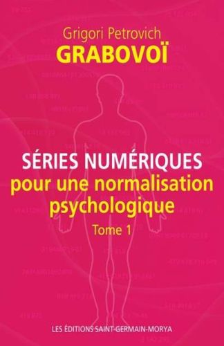 Séries numériques pour une normalisation psychologique tome 1