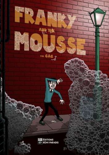 Franky et la mousse