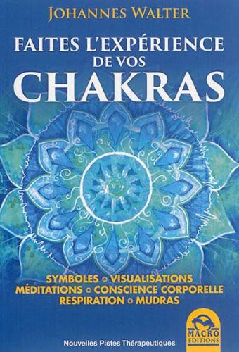 Faites l'expérience de vos chakras