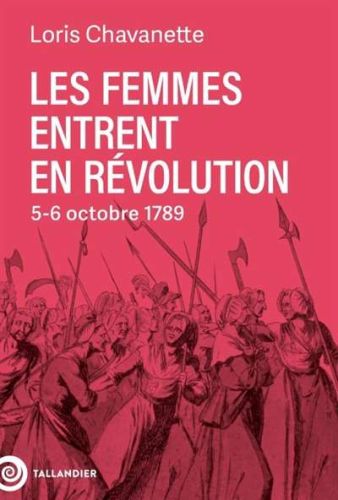 Femmes entrent en révolution, (les)