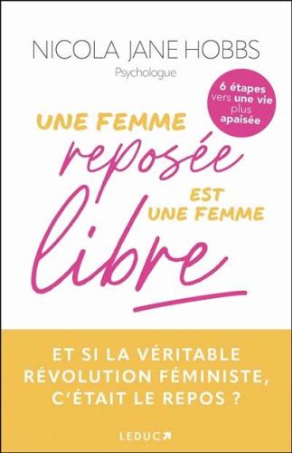 Une femme reposée est une femme libre
