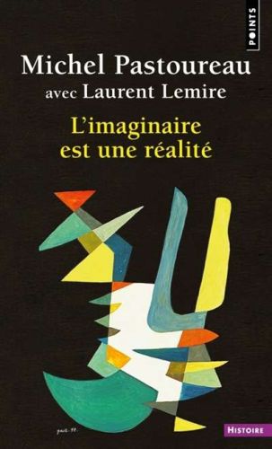 Imaginaire est une réalité, (l')