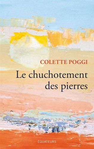 Chuchotement des pierres, (le)