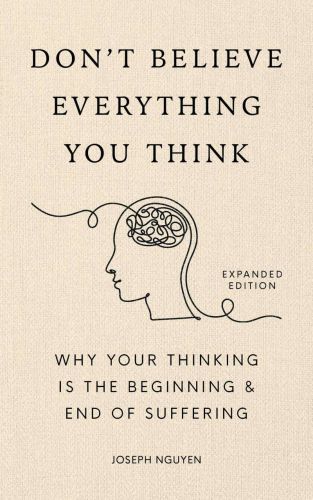 Don't believe everything you think (expanded edition)