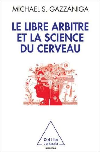 Le libre arbitre et la science du cerveau