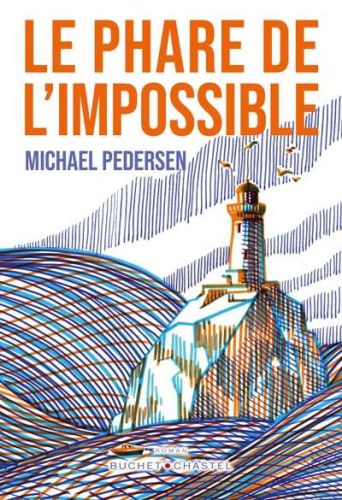 Phare de l'impossible, (le)