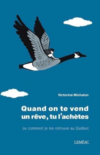 Quand on te vend un rêve, tu l'achètes
