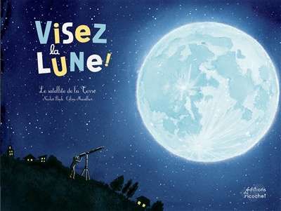 Visez la lune !