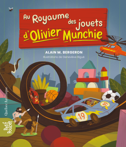 Au royaume des jouets d’olivier munchie