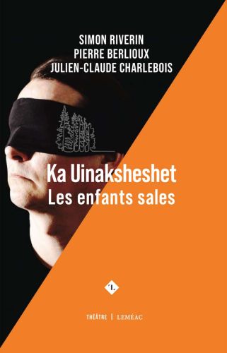 Ka uinaksheshet, les enfants sales