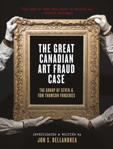 The great canadian art fraud case