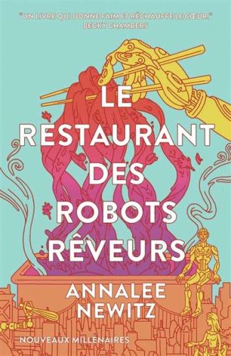 Restaurant des robots rêveurs, (le)