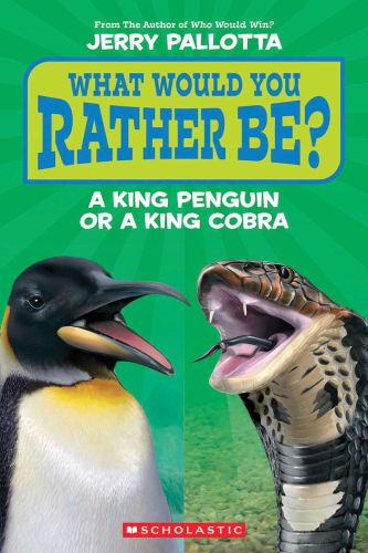 What would you rather be? a king penguin or a king cobra?