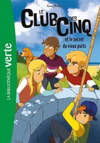Club des cinq et le secret du vieux puits, (le)
