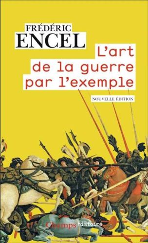 Art de la guerre par l'exemple, (l')