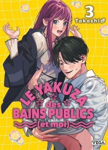 Yakuza des bains publics (et moi), vol. 3, (le)