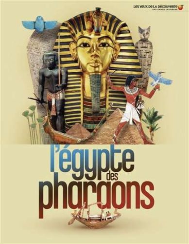 Egypte des pharaons, (l')