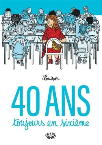 40 ans, toujours en sixième