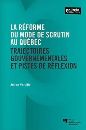 Réforme du mode de scrutin au québec, (la)