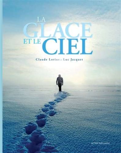Glace et le ciel, (la)