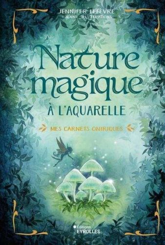 Nature magique à l'aquarelle