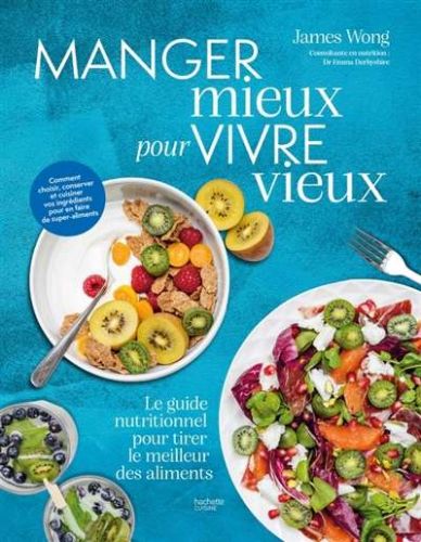 Manger mieux pour vivre mieux