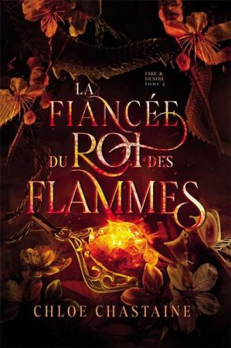 Fiancée du roi des flammes, (la)