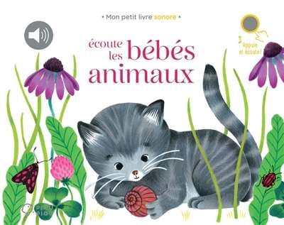 Ecoute les bébés animaux