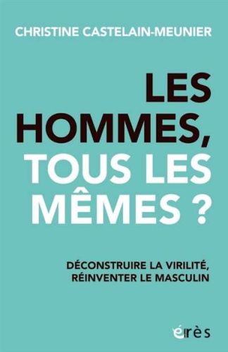 Hommes, tous les mêmes ?, (les)