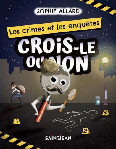 Crois-le ou non. les crimes et les enquêtes