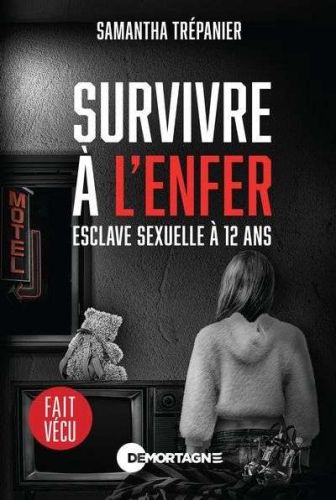 Survivre à l'enfer