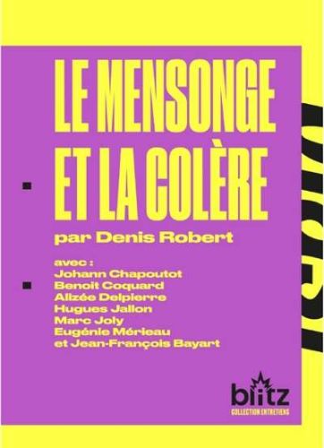 Mensonge et la colère, (le)