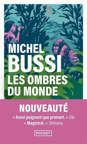 Ombres du monde, (les)