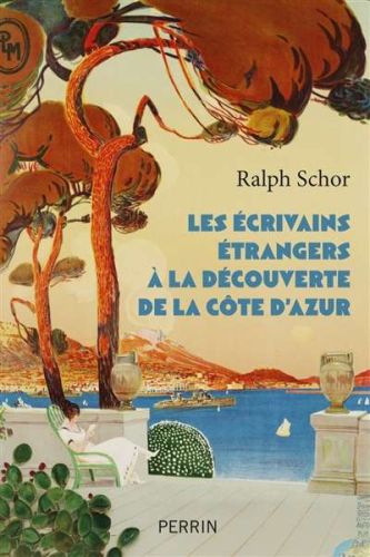 Écrivains étrangers à la découverte de la côte d'azur, (les)