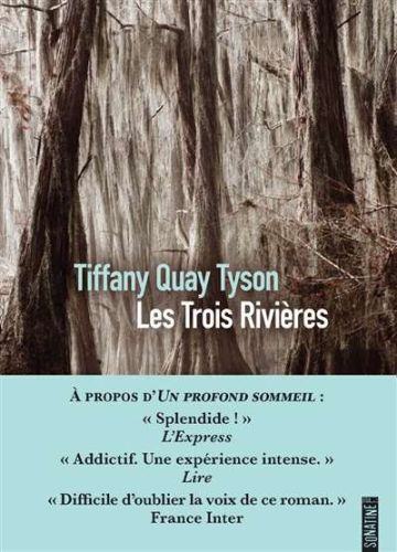 Trois rivières, (les)