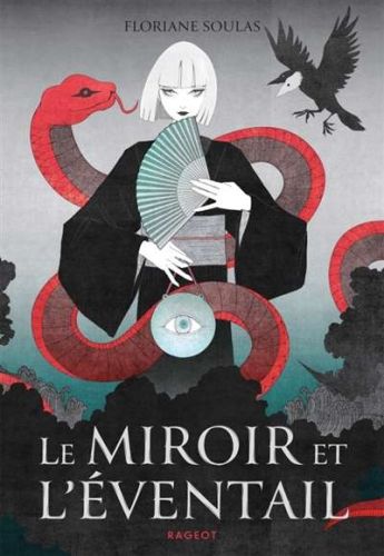 Miroir et l'éventail, (le)