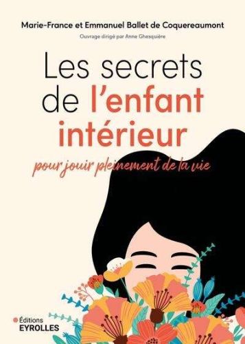 Secrets de l'enfant intérieur, (les)