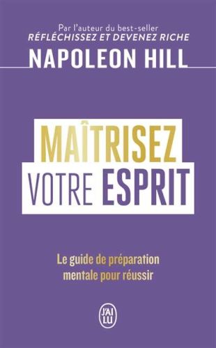 Maîtrisez votre esprit