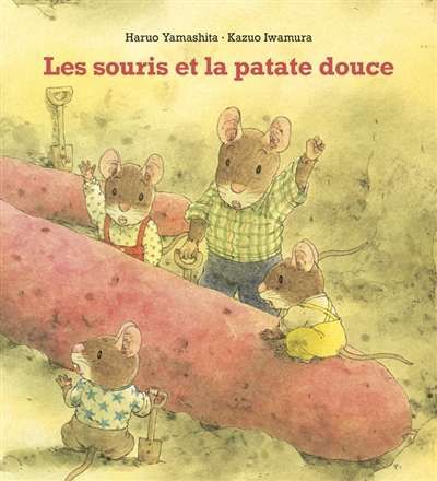 Souris et la patate douce, (les)